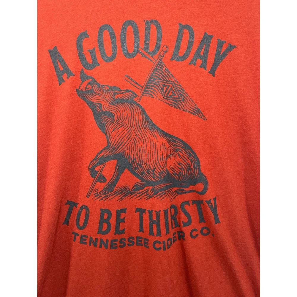 Tennessee Cider Co. Good Day To Be Thirsty Tee Red Orange Unisex Size Small - Picture 3 of 10